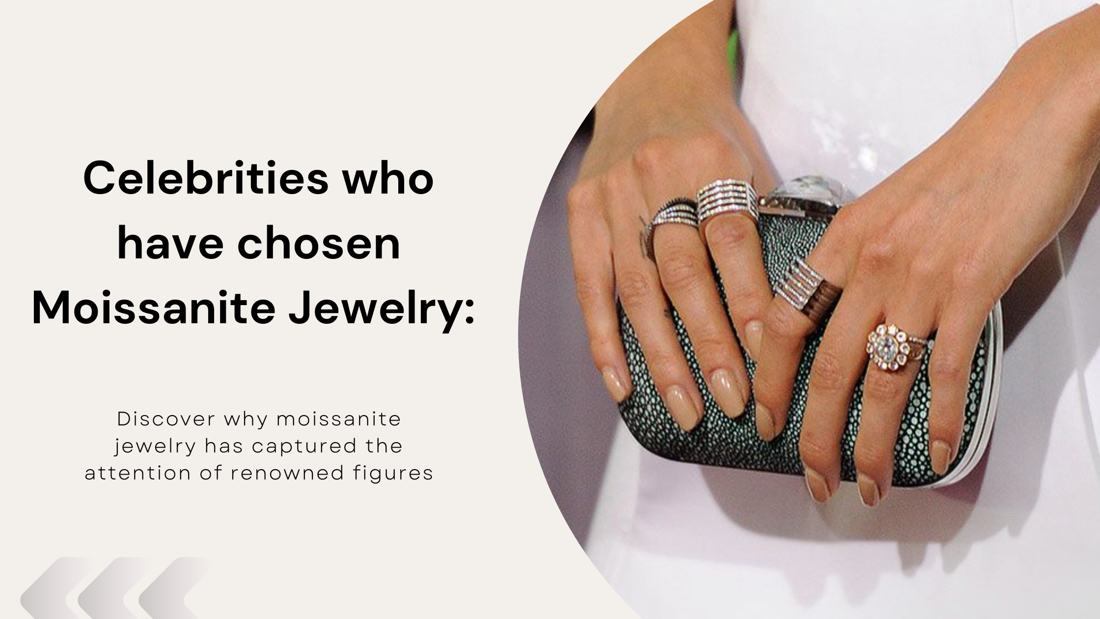 Celebrities Embrace Moissanite Jewelry: Ethical and Sustainable Choices